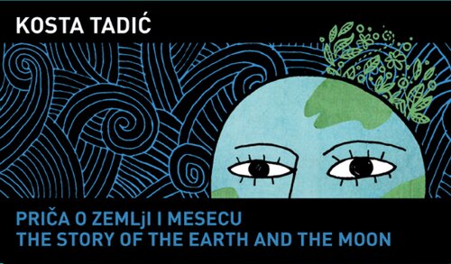 The Story Of The Earth And The Moon Kosta Tadic