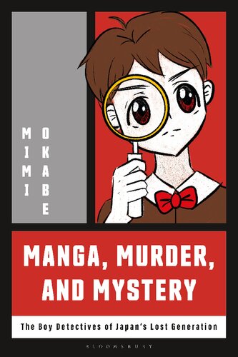 Manga Murder And Mystery The Boy Detectives Of Japans Lost Generation Mimi Okabe