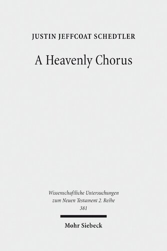 A Heavenly Chorus The Dramatic Function Of Revelations Hymns Justin Jeffcoat Schedtler