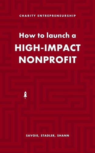 How To Launch A Highimpact Nonprofit Joey Savoie Patrick Stadler Antonia Shann