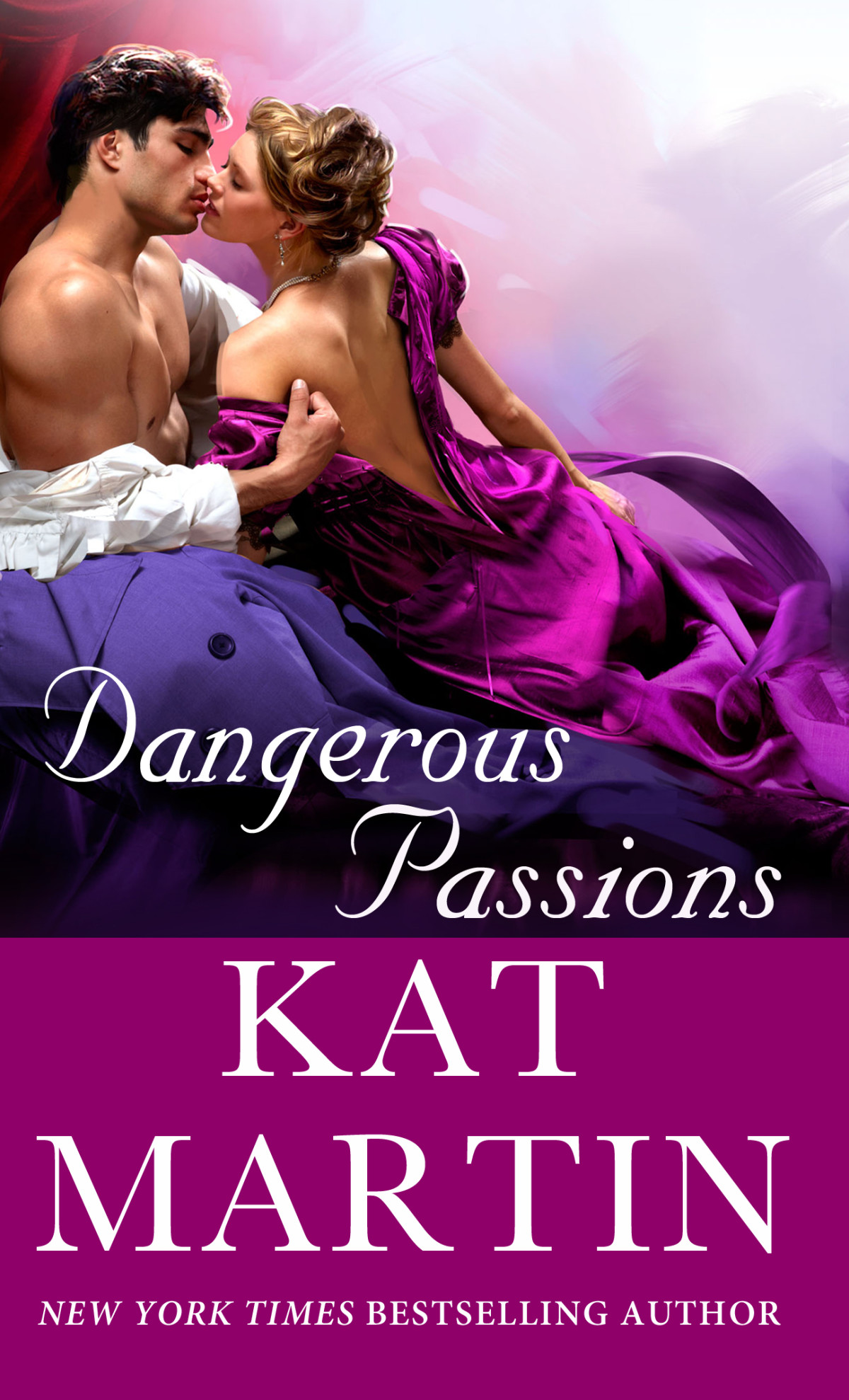 Dangerous Passions Kat Martin