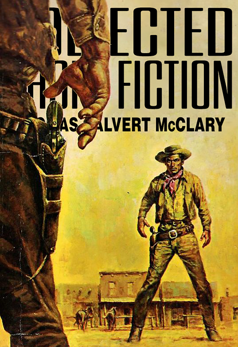 Collected Short Fiction 2023 Edition Thomas Calvert Mcclary