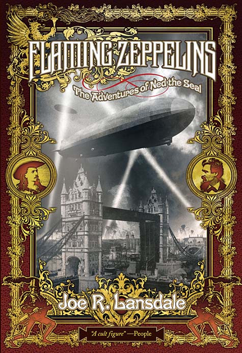 Flaming Zeppelins Joe R Lansdale