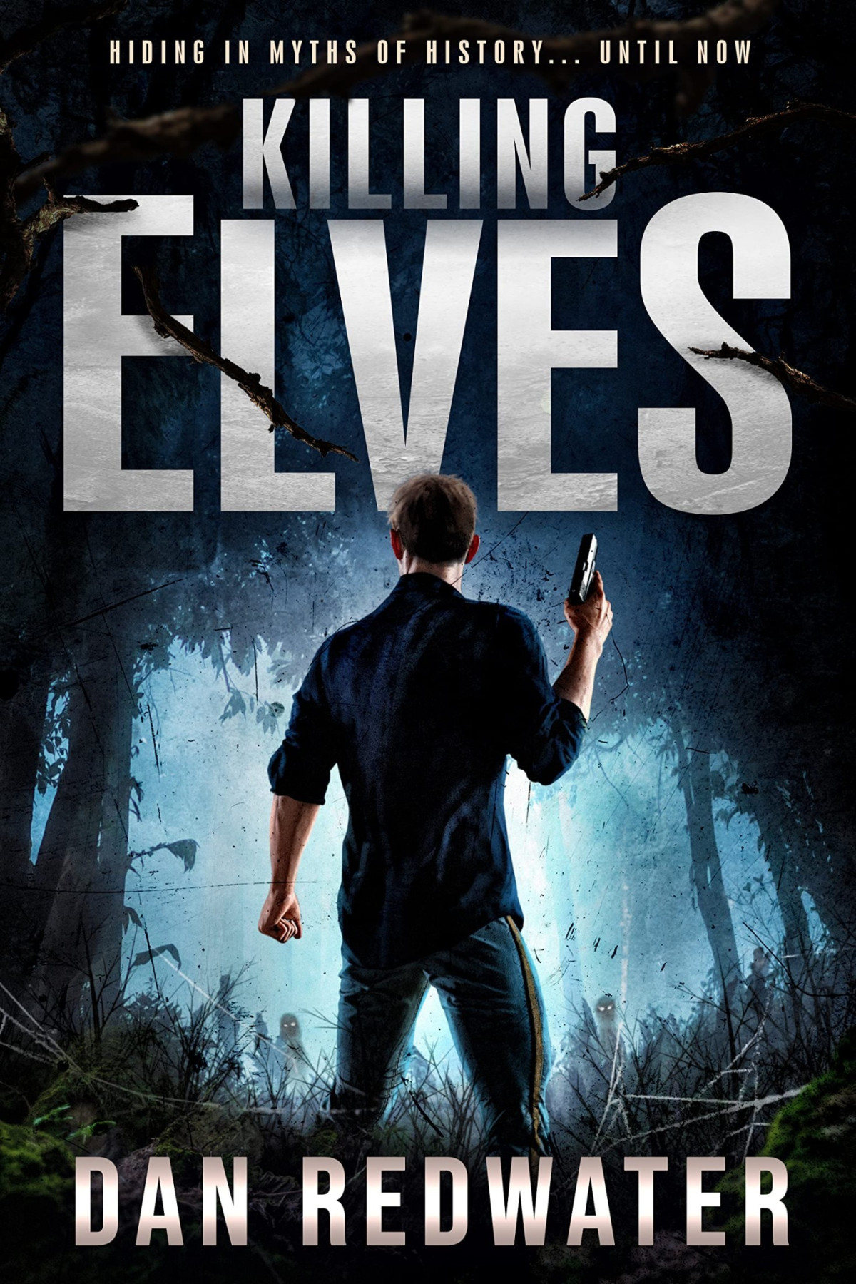Killing Elves An Archaeological Fantasy Thriller Dan Redwater