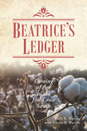 Beatrices Ledger Coming Of Age In The Jim Crow South Ruth R Martin