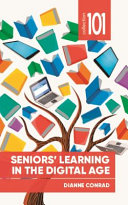 Seniors Learning In The Digital Age Dianne Conrad