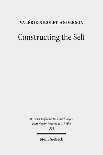 Constructing The Self Thinking With Paul And Michel Foucault Wissenschaftliche Untersuchungen Zum Neuen Testament 2reihe Valerie Nicoletanderson