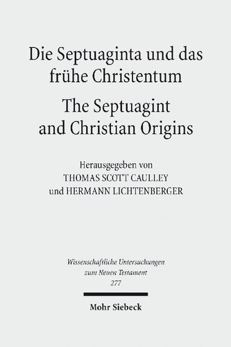 Die Septuaginta Und Das Frhe Christentum The Septuagint And Christian Origins Hrsg