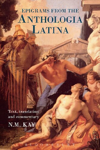 Epigrams From The Anthologia Latina Texttranslation And Commentary N M Kay