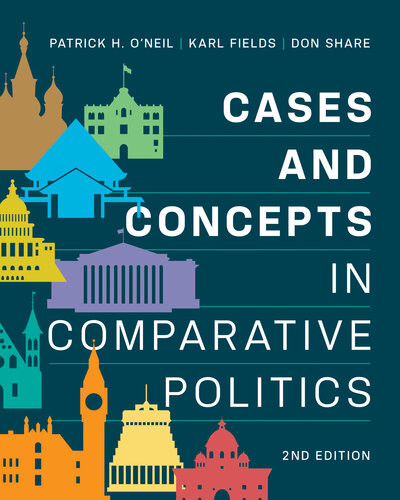 Cases And Concepts In Comparative Politics2e 2nd Edition Patrick H Oneil