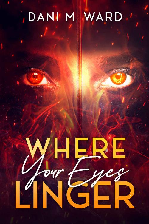 Where Your Eyes Linger The Hollow Ocean Book 1 Dani M Ward