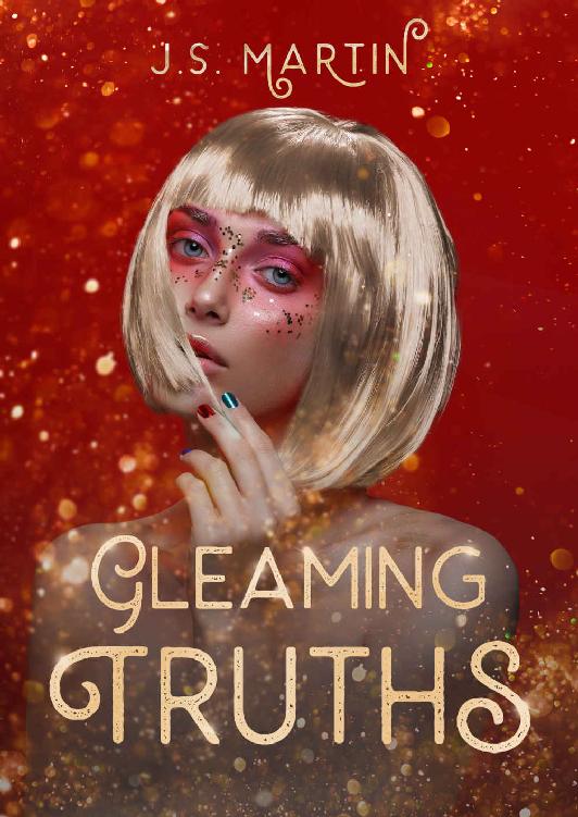 Gleaming Truths Book 2 Of Gilded Lies Js Martin