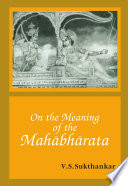 On The Meaning Of The Mahabharata Vishnu Sitaram Sukthankar