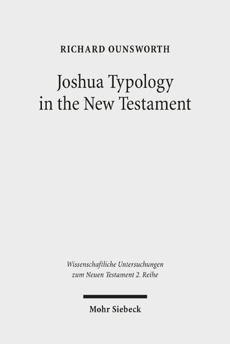 Joshua Typology In The New Testament Richard J Ounsworth