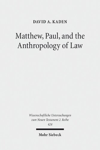 Matthew Paul And The Anthropology Of Law David A Kaden
