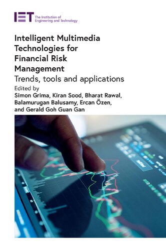 Intelligent Multimedia Technologies For Financial Risk Management Trends Tools And Applications Simon Grima
