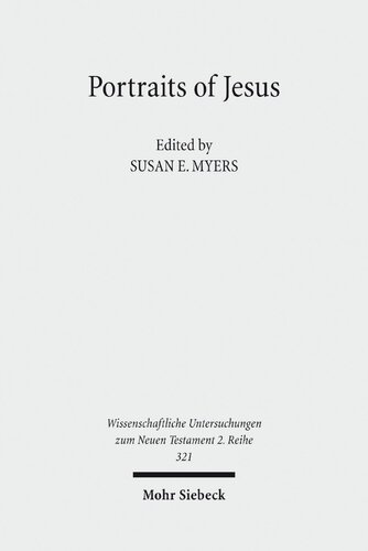 Portraits Of Jesus Studies In Christology Susan E Myers