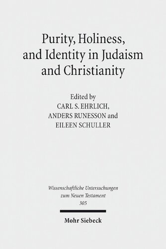 Purity Holiness And Identity In Judaism And Christianity Essays In Memory Of Susan Haber Carl S Ehrlich