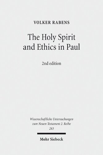 The Holy Spirit And Ethics In Paul Transformation And Empowering For Religiousethical Life 2 Revised Volker Rabens