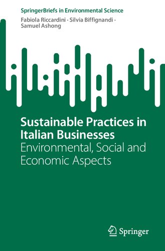 Sustainable Practices In Italian Businesses Environmental Social And Economic Aspects Fabiola Riccardini