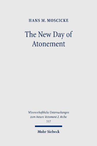 The New Day Of Atonement A Matthean Typology Hans M Moscicke
