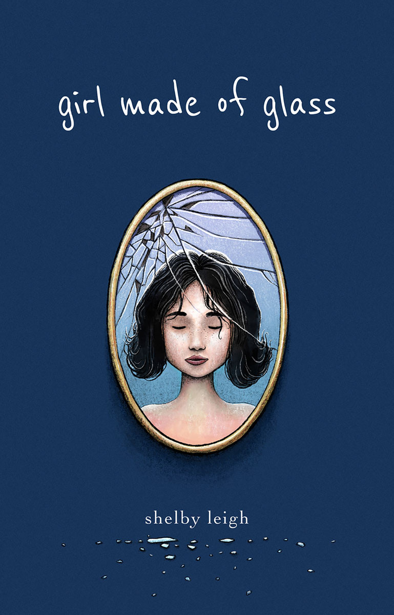 Girl Made Of Glass Shelby Leigh