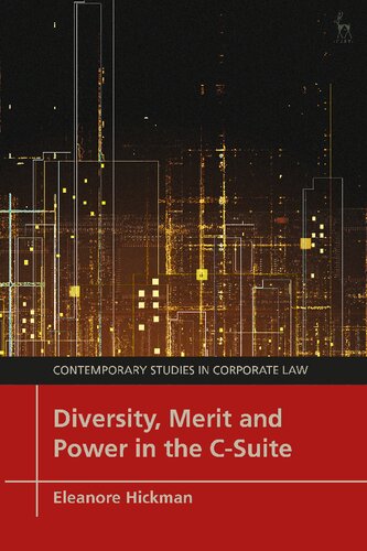Diversity Merit And Power In The Csuite Eleanore Hickman