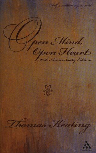 Open Mind Open Heart The Contemplative Dimension Of The Gospel 20th Anniversary Edition Thomas Keating
