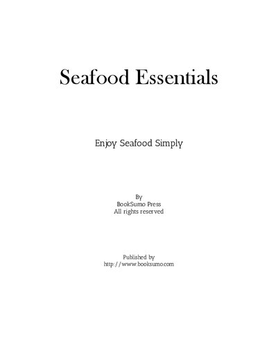Seafood Essentials Enjoy Seafood Simply 2nd Edition Booksumo Press