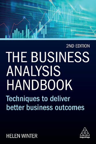 The Business Analysis Handbook Techniques To Deliver Better Business Outcomes 2nd Edition Helen Winter