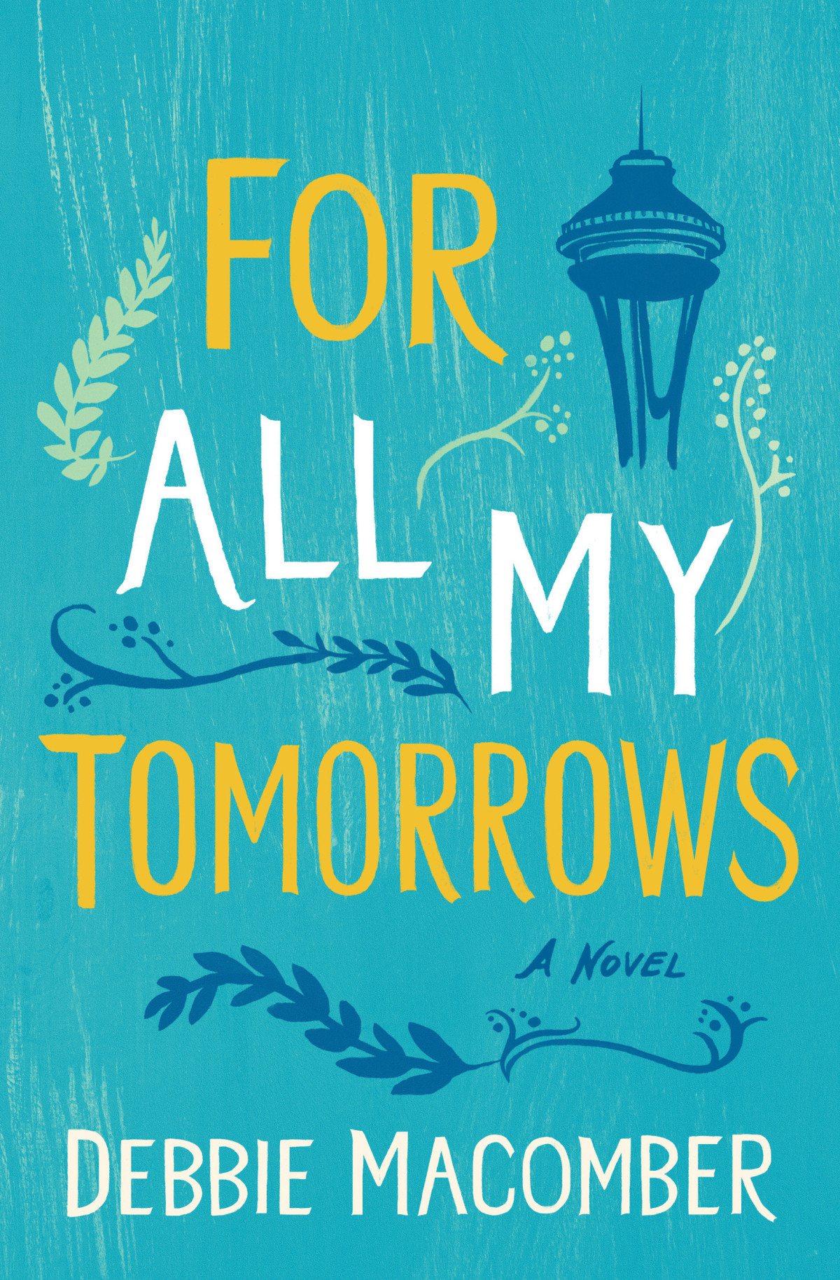 For All My Tomorrows Debbie Macomber
