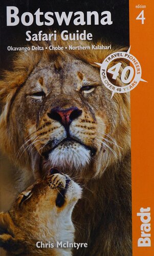Botswana Safari Guide Okavango Delta Chobe Northern Kalahari The Bradt Travel Guide 4th Edition Chris Mcintyre