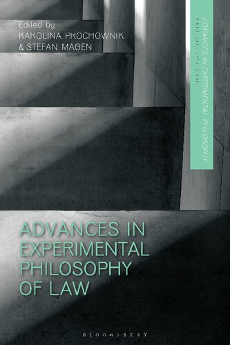Advances In Experimental Philosophy Of Law Karolina Prochownik Stefan Magen Editors
