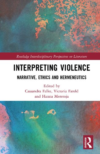 Interpreting Violence 1st Edition Cassandra Falke Victoria Fareld