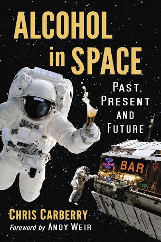 Alcohol In Space Past Present And Future Chris Carberry