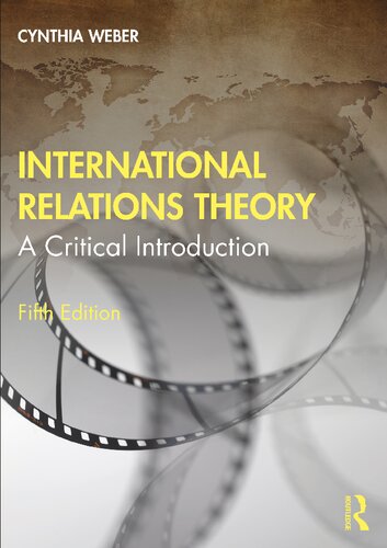 International Relations Theory A Critical Introduction 5th Edition Cynthia Weber
