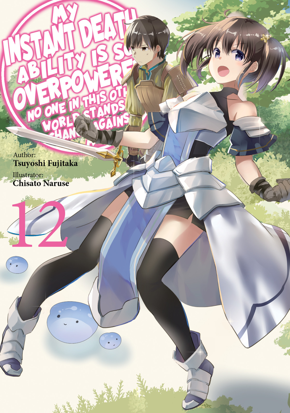 My Instant Death Ability Is So Overpowered No One In This Other World Stands A Chance Against Me Volume 12 1st Edition Tsuyoshi Fujitaka