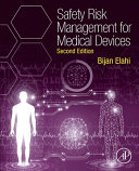Safety Risk Management For Medical Devices 2nd Edition Bijan Elahi