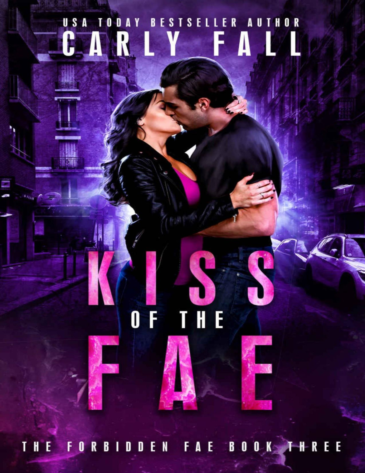 Kiss Of The Fae Forbidden Fae Book 3 Carly Fall