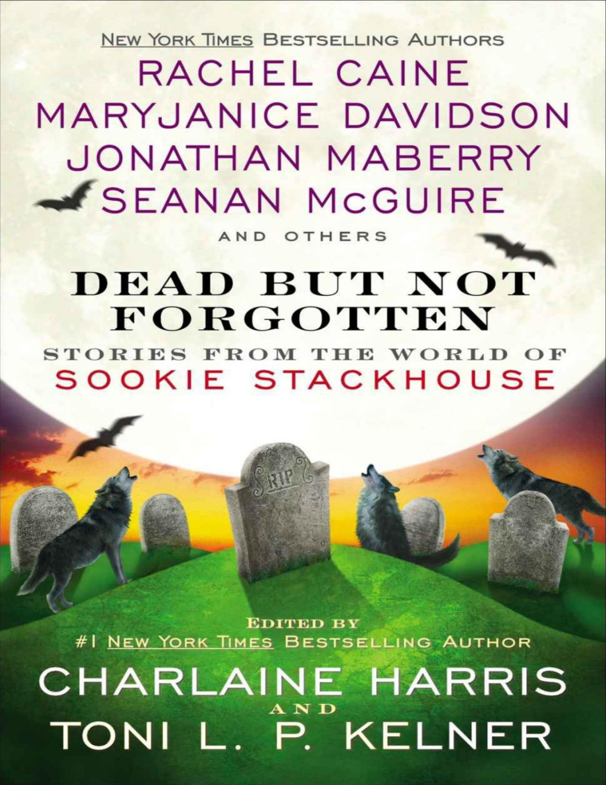 Dead But Not Forgotten Stories From The World Of Sookie Stackhouse Charlaine Harris Toni L P Kelner