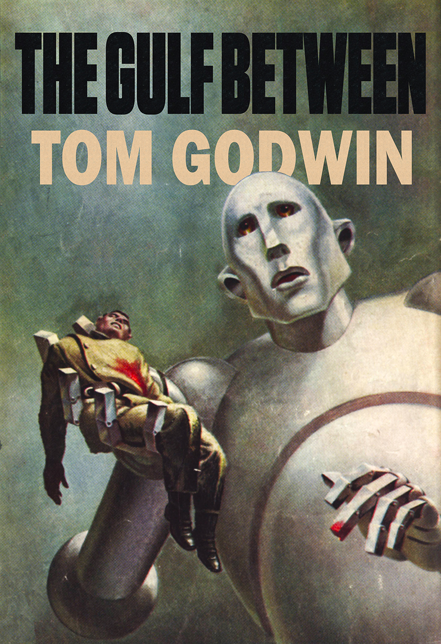 The Gulf Between Tom Godwin