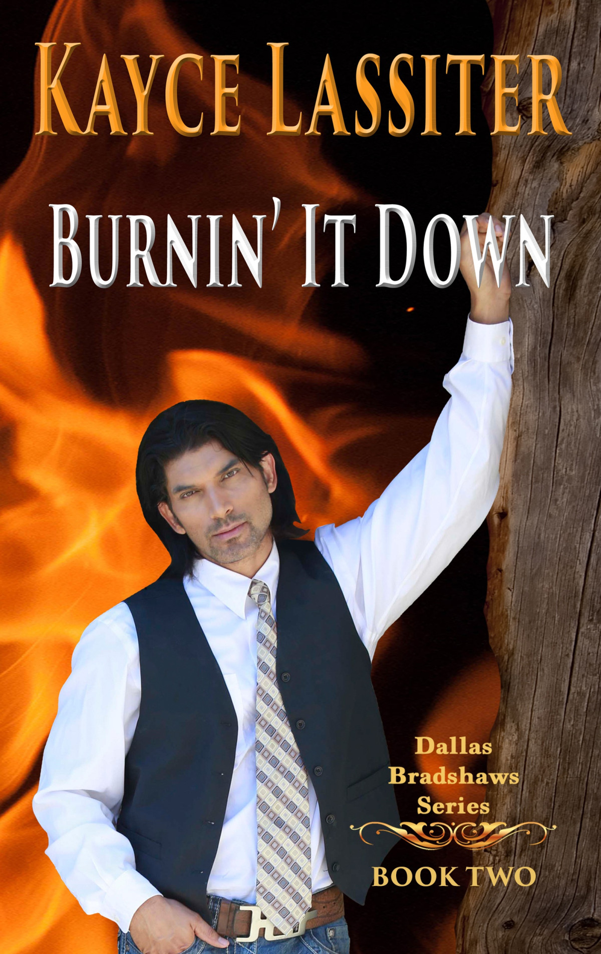 Burnin It Down Kayce Lassiter