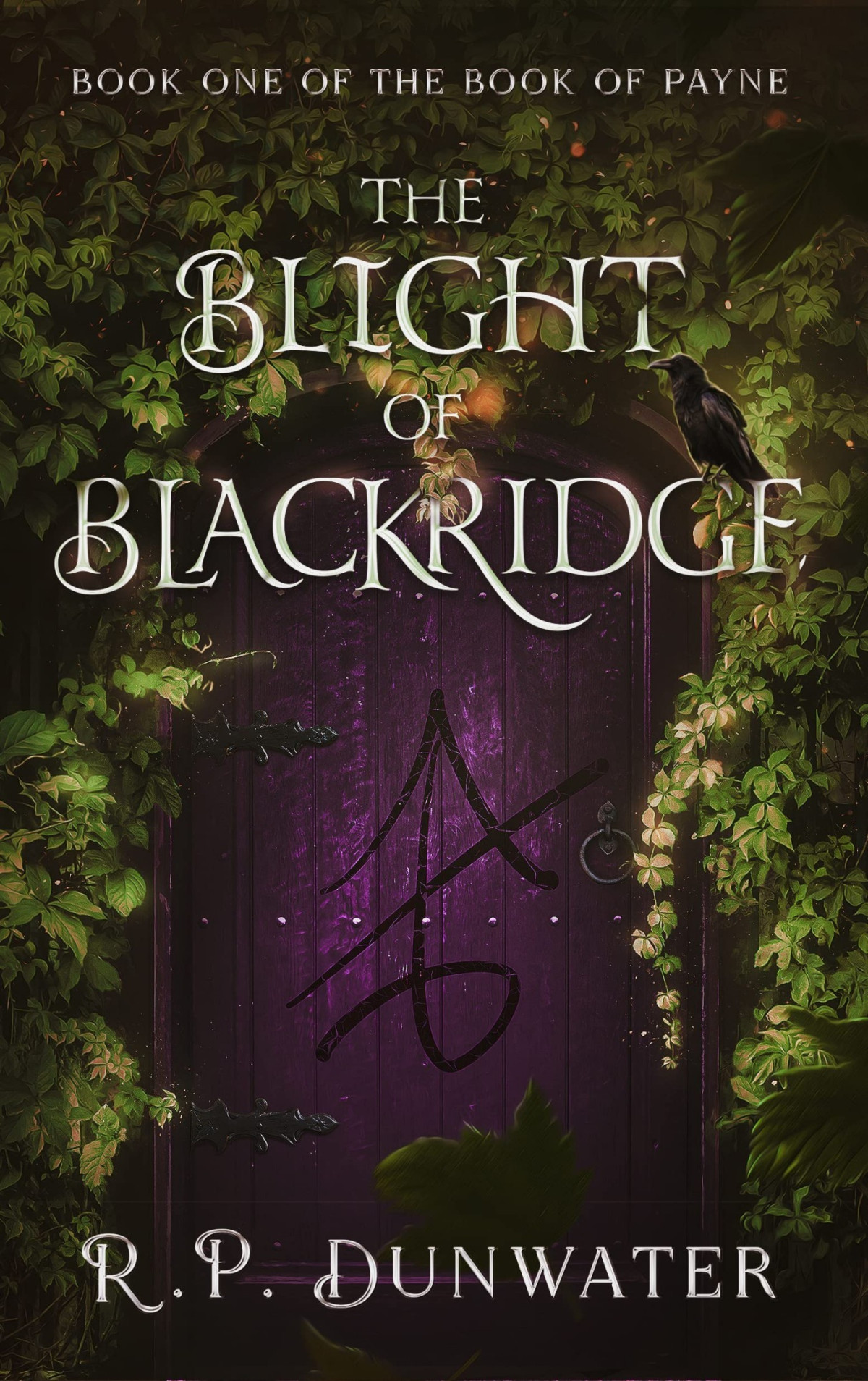 The Blight Of Blackridge R P Dunwater