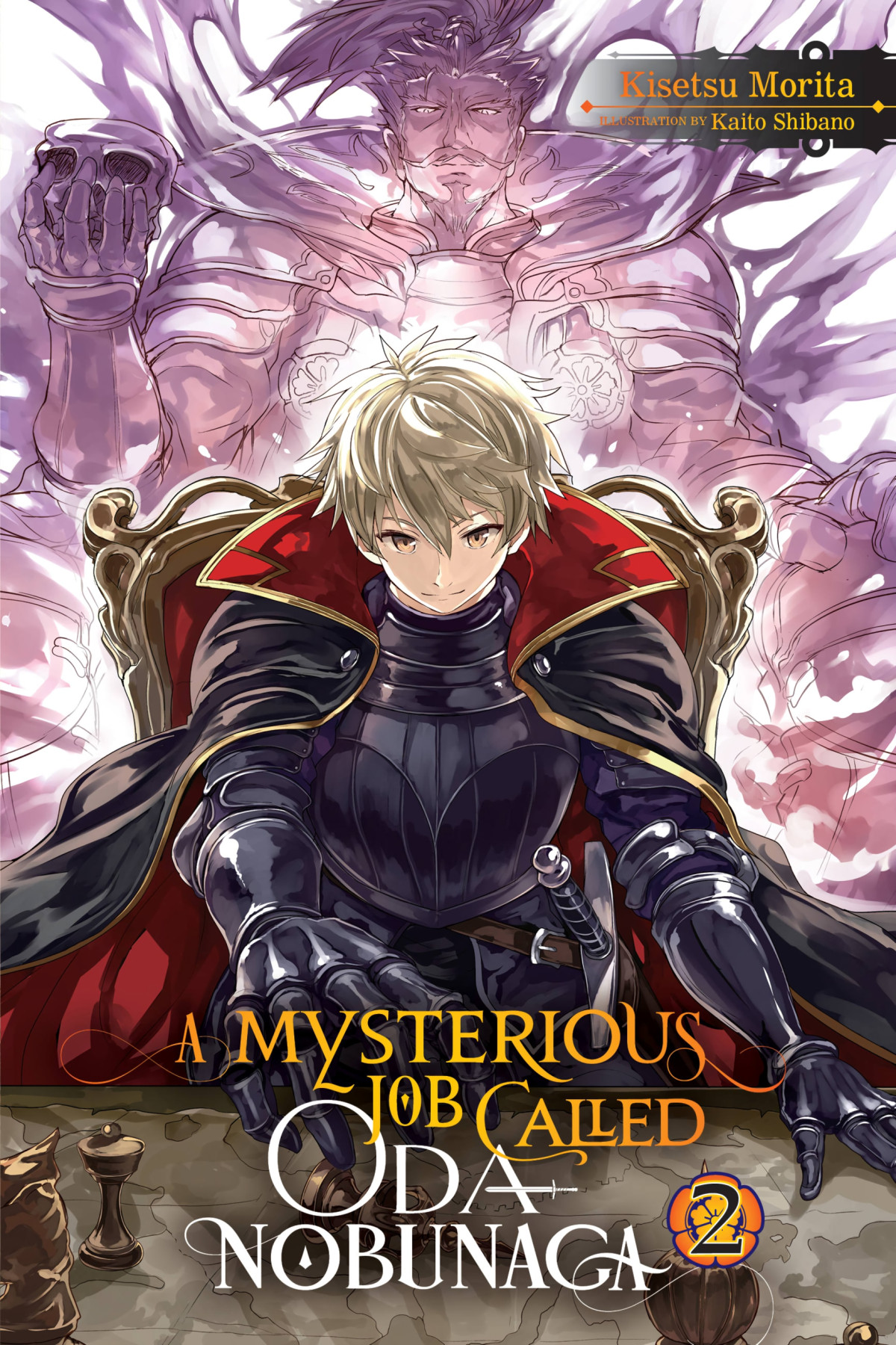 A Mysterious Job Called Oda Nobunaga Vol 2 Kisetsu Morita And Kaito Shibano