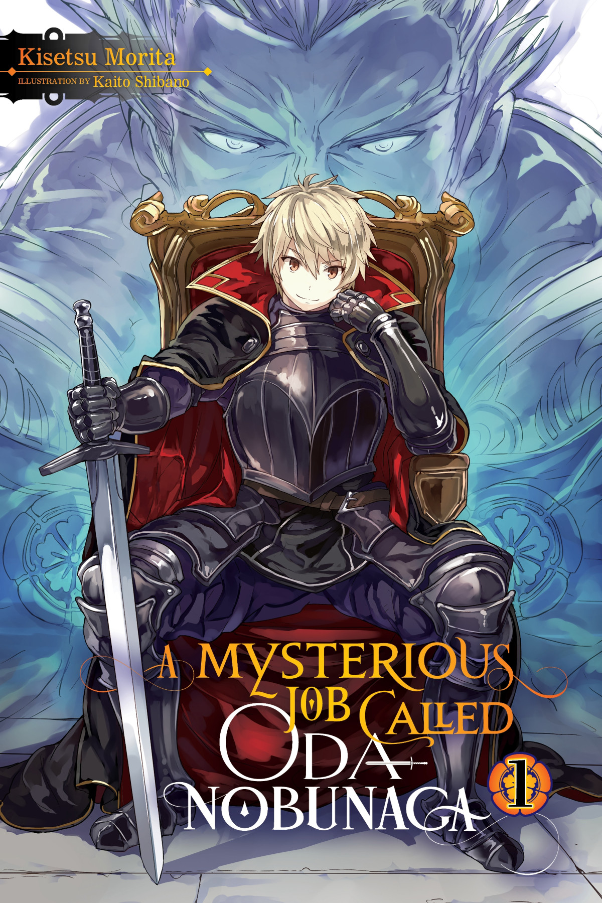 A Mysterious Job Called Oda Nobunaga Vol 1 Kisetsu Morita And Kaito Shibano