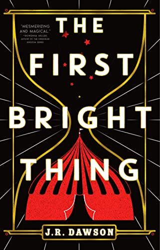 The First Bright Thing 1st Edition J R Dawson