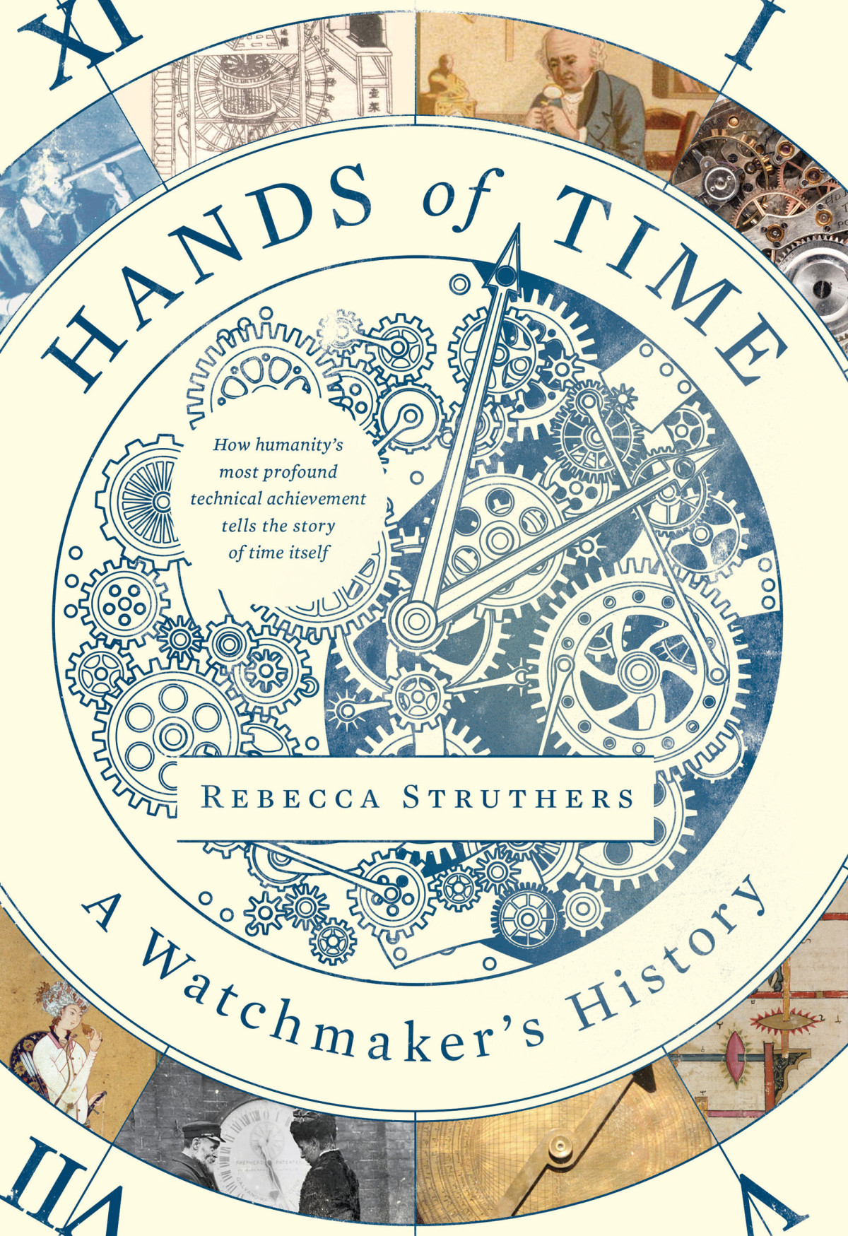 Hands Of Time A Watchmakers History Rebecca Struthers