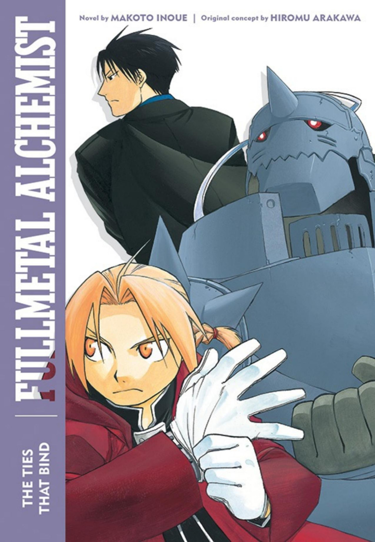 Fullmetal Alchemist The Ties That Bind Hiromu Arakawa Makoto Inoue