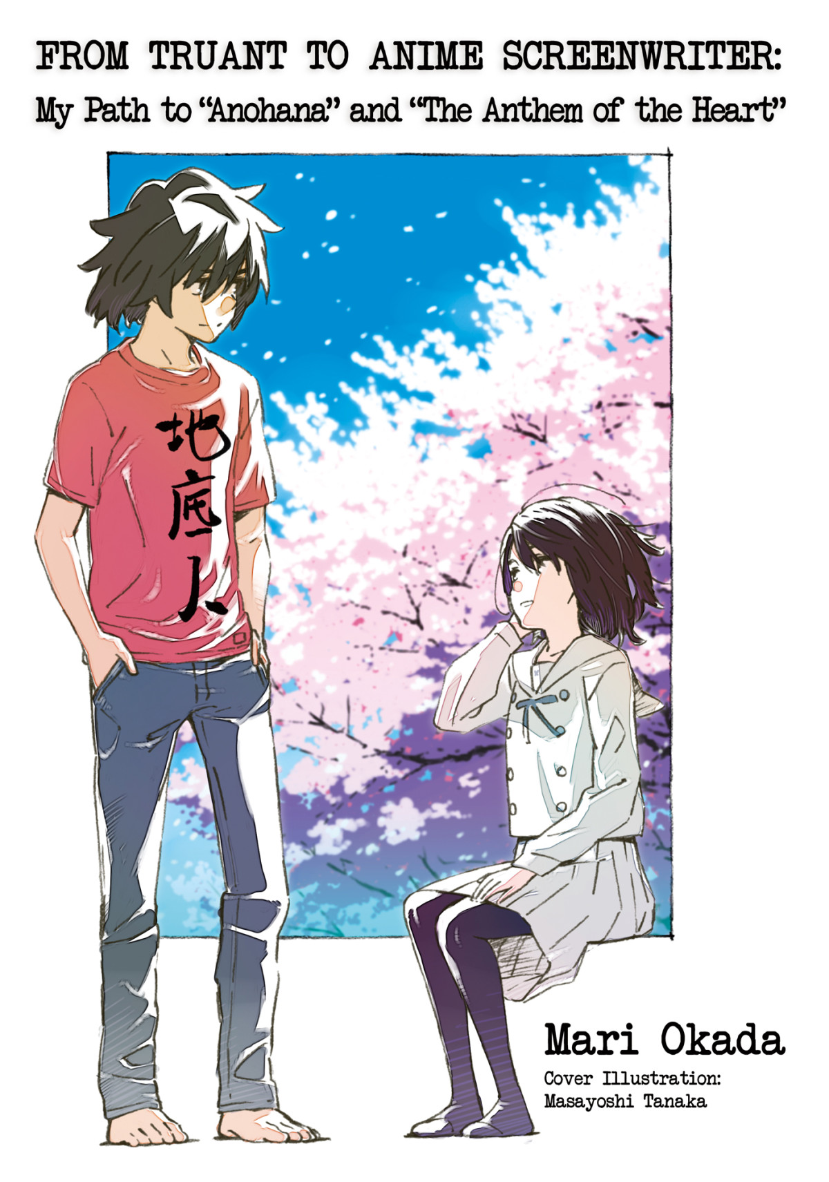 From Truant To Anime Screenwriter My Path To Anohana And The Anthem Of The Heart Mari Okada