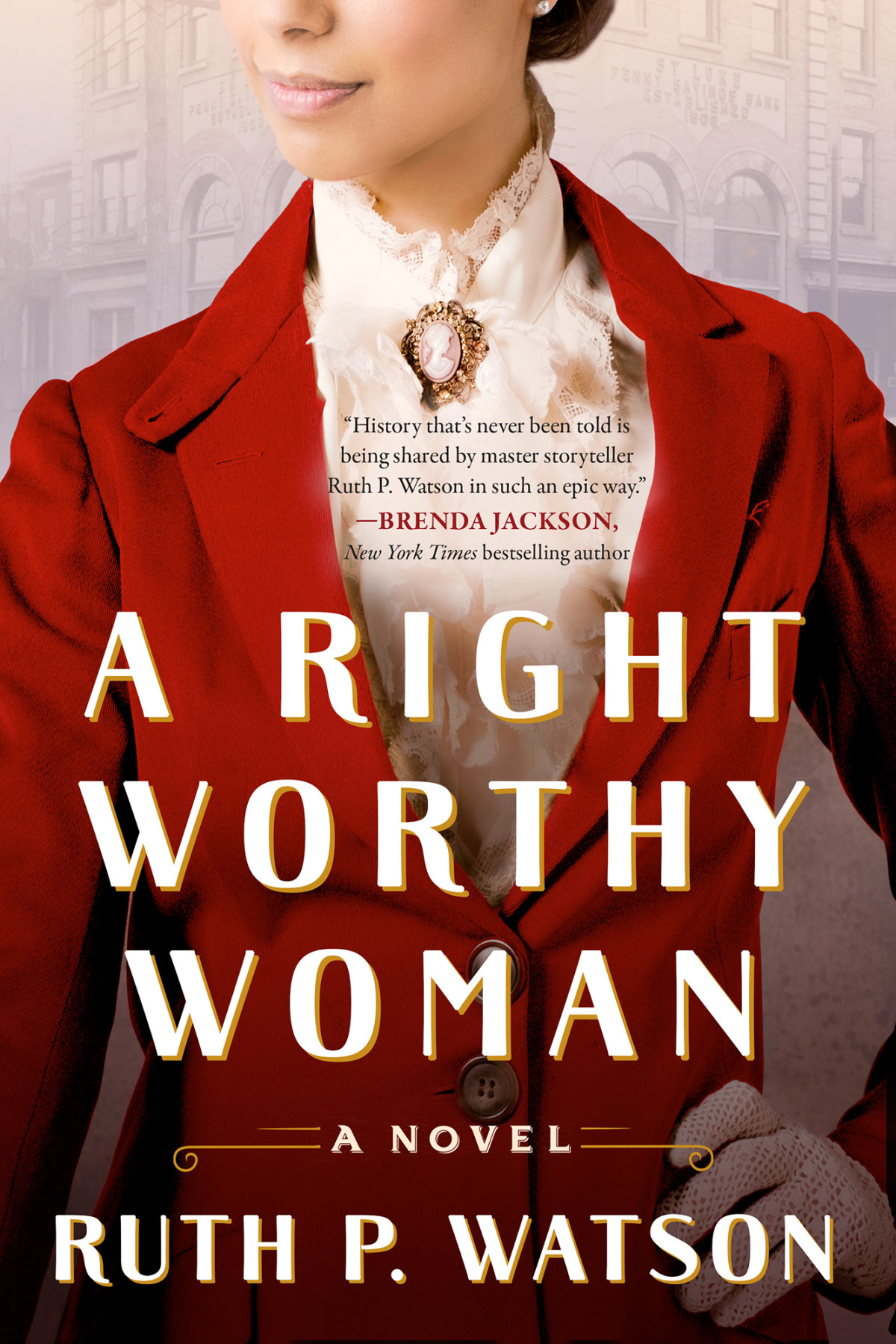 A Right Worthy Woman 1st Edition Ruth P Watson